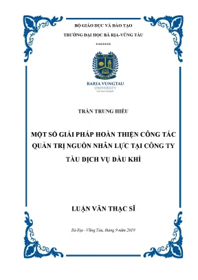 Luận văn một số giải pháp hoàn thiện công tác quản trị nguồn nhân lực tại công ty tàu dịch vụ dầu khí