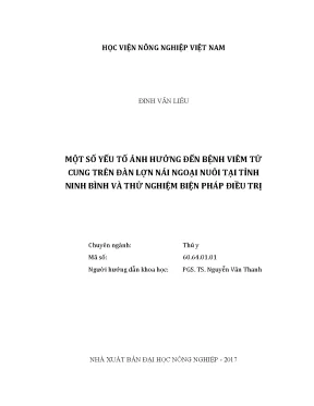 Luận văn một số yếu tố ảnh hưởng đến bệnh viêm tử cung trên đàn lợn nái ngoại nuôi tại tỉnh ninh bình và thử nghiệm biện pháp điều trị