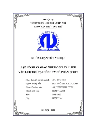 Luận văn lập hồ sơ và giao nộp hồ sơ tài liệu vào lưu trữ tại công ty cổ phần ecoit