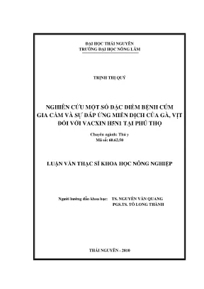 Luận văn nghiên cứu một số đặc điểm bệnh cúm gia cầm và sự đáp ứng miễn dịch của gà vịt đối với vacxin h5n1 tại phú thọ
