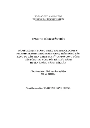 Luận văn đánh giá định lượng thiếu enzyme glucose 6 phosphate dehydrogenase g6pd trên hồng cầu bằng bộ cảm biến carestar g6pd ở cộng đồng dân sống tại vùng sốt rét lưu hành huyện kroong năng đắk lắk