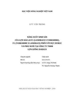 Luận văn năng suất sinh sản của lợn nái lai f1 landrace x yorkshire f1 yorkshire x landrace phối với đực duroc và pidu nuôi tại công ty tnhh lợn giống dabaco