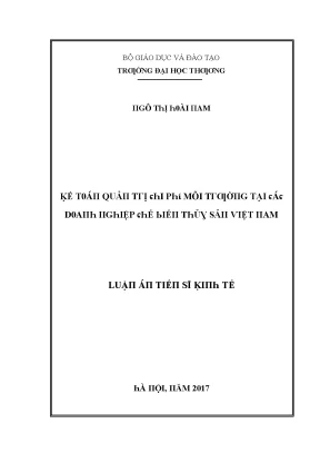 Luận văn kế toán quản trị chi phí môi trường tại các doanh nghiệp chế biến thủy sản việt nam