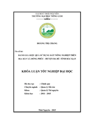 Luận văn đánh giá hiệu quả sử dụng đất nông nghiệp trên địa bàn xã đồng phúc huyện đồng phúc tỉnh bắc kạn