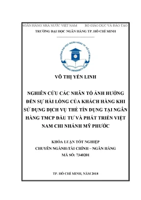 Luận văn nghiên cứu các nhân tố ảnh hưởng đến sự hài lòng của khách hàng khi sử dụng dịch vụ thẻ tín dụng tại ngân hàng tmcp đầu tư và phát triển việt nam chi nhánh mỹ phước