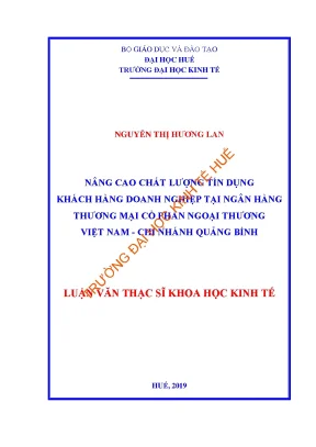 Luận văn nâng cao chất lượng tín dụng khách hàng doanh nghiệp tại ngân hàng thương mại cổ phần ngoại thương việt nam chi nhánh quảng bình