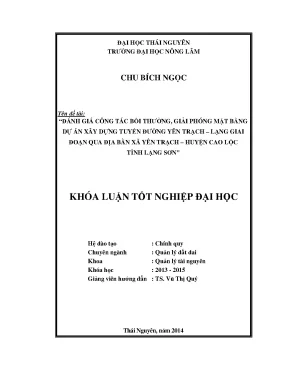 Luận văn đánh giá công tác bồi thường giải phóng mặt bằng dự án xây dựng tuyến đường yên trạch lạng giai đoạn qua địa bàn xã yên trạch huyện cao lộc tỉnh lạng sơn