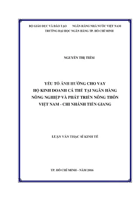 Luận văn yếu tố ảnh hưởng cho vay hộ kinh doanh cá thể tại ngân hàng nông nghiệp và phát triển nông thôn việt nam chi nhánh tiền giang