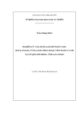 Luận văn thạc sĩ nghiên cứu xây dựng bản đồ phân vùng nguy cơ cháy rừng bằng công nghệ viễn thám và gis tại huyện sơn động tỉnh bắc giang vnu lvts08w