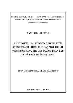 Luận văn xử lý nợ xấu tại công ty cho thuê tài chính trách nhiệm hữu hạn một thành viên ngân hàng thương mại cổ phần đầu tư và phát triển việt nam
