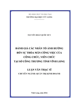 Luận văn đánh giá các nhân tố ảnh hưởng đến sự thỏa mãn công việc của công chức viên chức tại sở công thương tỉnh vĩnh long