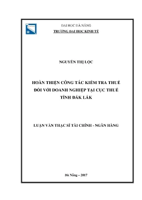 Luận văn hoàn thiện công tác kiểm tra thuế đối với doanh nghiệp tại cục thuế tỉnh đắk lắk