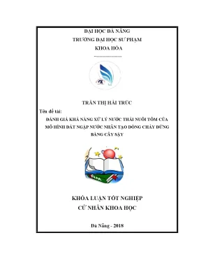Luận văn đánh giá khả năng xử lý nước thải nuôi tôm của mô hình đất ngập nước nhân tạo dòng chảy đứng bằng cây sậy