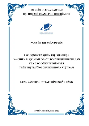 Tác động của quản trị lợi nhuận và chiến lược kinh doanh đối với rủi ro phá sản của các công ty niêm yết trên thị trường chứng khoán việt nam