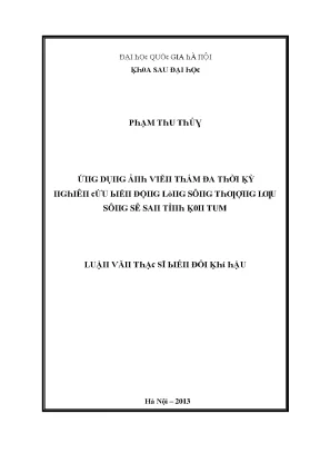 Luận văn thạc sĩ ứng dụng ảnh viễn thám đa thời kỳ nghiên cứu biến động lòng sông thượng lưu sông sê san tỉnh kon tum vnu lvts08w