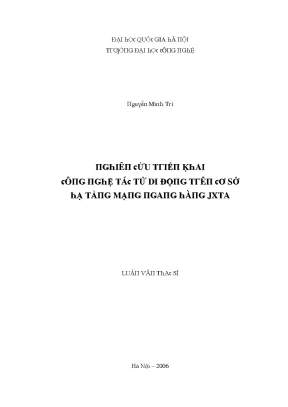 Luận văn nghiên cứu triển khai công nghệ tác tử di động trên cơ sở hạ tầng mạng ngang hàng jxta