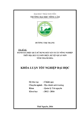 Luận văn đánh giá hiệu quả sử dụng đất sản xuất nông nghiệp trên địa bàn xã sơn điện huyện quan sơn tỉnh thanh hóa