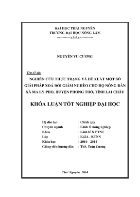 Luận văn nghiên cứu thực trạng và đề xuất một số giải pháp xoá đói giảm nghèo cho hộ nông dân xã ma ly pho huyện phong thổ tỉnh lai châu