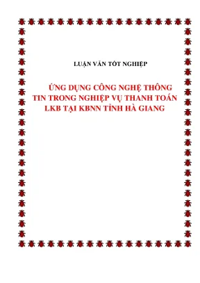 Luận văn ứng dụng cntt trong nghiệp vụ thanh toán lkb tại kbnn tỉnh hà giang