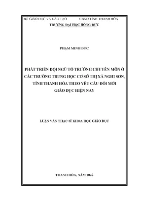 Phát triển đội ngũ tổ trưởng chuyên môn ở các trường trung học cơ sở thị xã nghi sơn tỉnh thanh hóa theo yêu cầu đổi mới giáo dục hiện nay