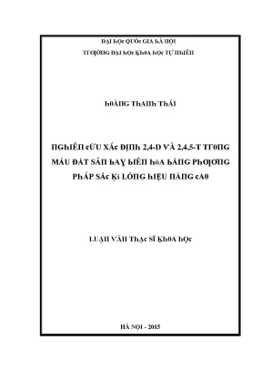 Luận văn thạc sĩ nghiên cứu xác định 2 4 d và 2 4 5 t trong mẫu đất sân bay biên hòa bằng phương pháp sắc kí lỏng hiệu năng cao vnu lvts08w