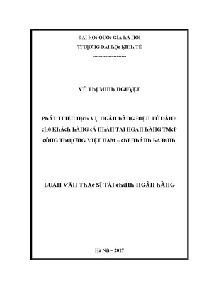 Luận văn phát triển dịch vụ ngân hàng điện tử dành cho khách hàng cá nhân tại ngân hàng tmcp công thương việt nam chi nhánh ba đình