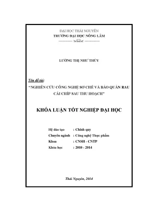 Luận văn nghiên cứu công nghệ sơ chế và bảo quản rau cải chíp sau thu hoạch