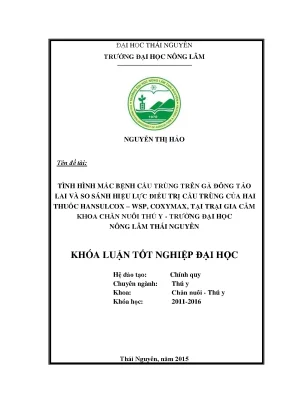 Luận văn tình hình mắc bệnh cầu trùng trên gà đông tảo lai và so sánh hiệu lực điều trị cầu trùng của hai thuốc hansulcox wsp coxymax tại trại gia cầm khoa chăn nuôi