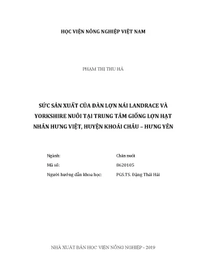 Luận văn sức sản xuất của đàn lợn nái landrace và yorkshire nuôi tại trung tâm giống lợn hạt nhân hưng việt huyện khoái châu hưng yên