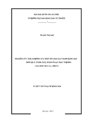 Luận văn thạc sĩ nghiên cứu ảnh hưởng của một số loại hạt nano kim loại đến quá trình nảy mầm ở hạt đậu tương glycine max l merr vnu lvts004