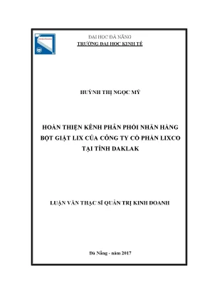 Luận văn hoàn thiện kênh phân phối nhãn hàng bột giặt lix của công ty cổ phần lixco tại tỉnh đắk lắk
