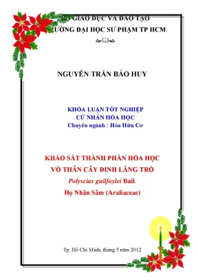 Luận văn khảo sát thành phần hóa học vỏ thân cây đinh lăng trổ polysscias guilfoylei bail họ nhân sâm araliaceae