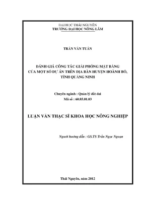 Luận văn đánh giá công tác giải phóng mặt bằng của một số dự án trên địa bàn huyện hoành bồ tỉnh quảng ninh