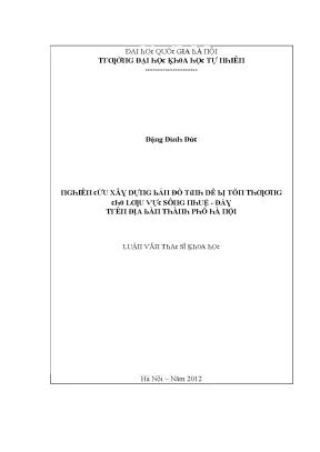 Luận văn thạc sĩ nghiên cứu xây dựng bản đồ tính dễ bị tổn thương cho lưu vực sông nhuệ đáy trên địa bàn thành phố hà nội vnu lvts08w