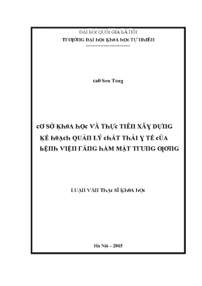 Luận văn thạc sĩ cơ sở khoa học và thực tiễn xây dựng kế hoạch quản lý chất thải y tế của bệnh viện răng hàm mặt trung ương vnu lvts004
