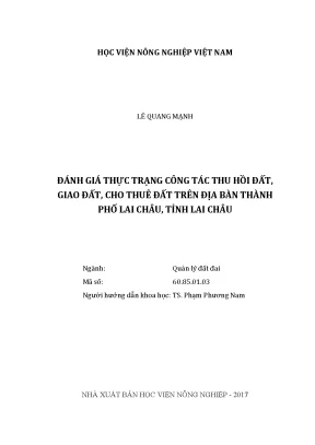 Luận văn đánh giá thực trạng công tác thu hồi đất giao đất cho thuê đất trên địa bàn thành phố lai châu tỉnh lai châu