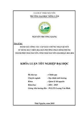 Luận văn đánh giá công tác cấp giấy chứng nhận quyền sử dụng đất trên địa bàn phường phan đình phùng thành phố thái nguyên tỉnh thái nguyên giai đoạn 2011 2014