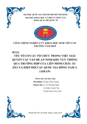 Yếu tố cơ cấu tổ chức trong việc giải quyết các vấn đề an ninh khu vực thông qua trƣờng hợp của liên minh châu âu eu và hiệp hội các quốc gia đông nam á asean công trình nghiên cứ