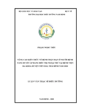 Luận văn nâng cao kiến thức về bệnh thận mạn ở người bệnh tăng huyết áp đang điều trị ngoại trú tại bệnh viện đa khoa huyện tiền hải thái bình năm 2020