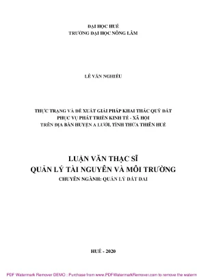 Luận văn thực trạng và đề xuất giải pháp khai thác quỹ đất phục vụ phát triển kinh tế xã hội trên địa bàn huyện a lưới tỉnh thừa thiên huế