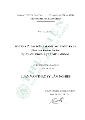 Nghiên cứu đặc điểm tái sinh loài thông ba lá pinus keisya royle ex gordon tại thành phố đà lạt tỉnh lâm đồng