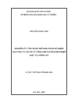 Luận văn thạc sĩ nghiên cứu ứng dụng mô hình phân bổ nước mặt phục vụ quản lý tổng hợp tài nguyên nước lưu vực sông cầu vnu lvts08w
