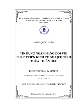 Luận văn tín dụng ngân hàng đối với phát triển kinh tế du lịch tỉnh thừa thiên huế