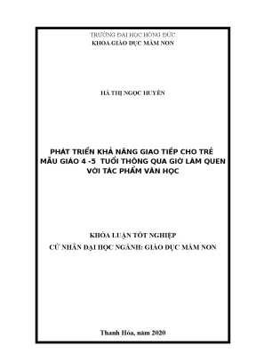 Phát triển khả năng giao tiếp cho trẻ mẫu giáo 4 5 tuổi thông qua giờ làm quen với tác phẩm văn học