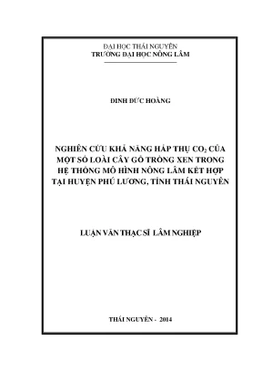 Luận văn nghiên của một số loài cây gỗ trồng xen trong hệ thống nông lâm kết hợp tại huyện phú lương tỉnh thái nguyên