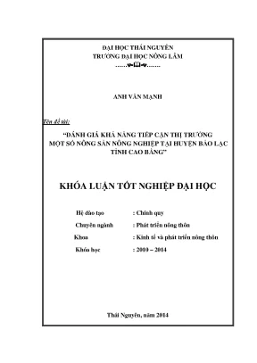 Luận văn đánh giá khả năng tiếp cận thị trường của một số nông sản nông nghiệp tại huyện bảo lạc tỉnh cao bằng
