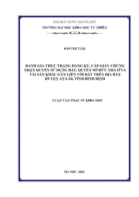 Luận văn thạc sĩ đánh giá thực trạng đăng ký cấp giấy chứng nhận quyền sử dụng đất quyền sở hữu nhà ở và tài sản khác gắn liền với đất trên địa bàn huyện an lão tỉnh bình định