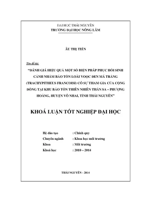 Luận văn đánh giá hiệu quả một số biện pháp phục hồi sinh cảnh nhằm bảo tồn loài voọc đen má trắng có sự tham gia của cộng đồng tại khu bảo tồn thiên nhiên thần sa