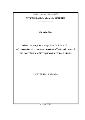Luận văn thạc sĩ đánh giá thực trạng quản lý và đề xuất một số giải pháp tích hợp các cơ sở dữ liệu đất đai về tài nguyên và môi trường của tỉnh an giang vnu lvts003