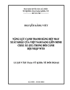 Luận văn năng lực cạnh tranh hàng dệt may xuất khẩu của việt nam sang liên minh châu âu eu trong bối cảnh hội nhập wto